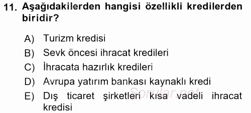 Dış Ticaret İşlemleri 2016 - 2017 Dönem Sonu Sınavı 11.Soru
