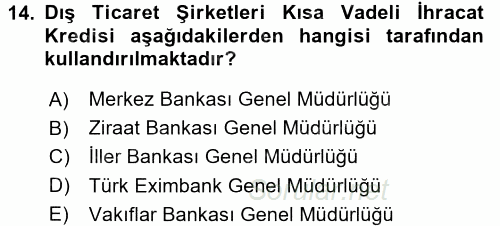 Dış Ticaret İşlemleri 2016 - 2017 Dönem Sonu Sınavı 14.Soru