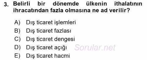 Dış Ticaret İşlemleri 2016 - 2017 Dönem Sonu Sınavı 3.Soru