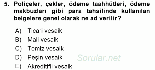 Dış Ticaret İşlemleri 2016 - 2017 Dönem Sonu Sınavı 5.Soru