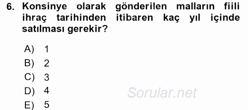 Dış Ticaret İşlemleri 2016 - 2017 Dönem Sonu Sınavı 6.Soru