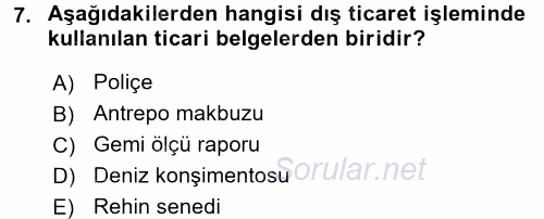 Dış Ticaret İşlemleri 2016 - 2017 Dönem Sonu Sınavı 7.Soru