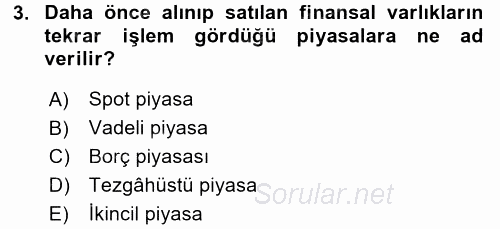 Finansal Yönetim 1 2017 - 2018 3 Ders Sınavı 3.Soru