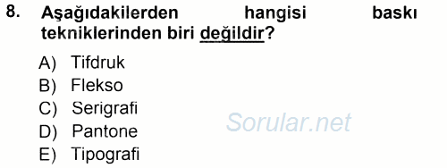 Halkla İlişkiler Uygulama Teknikleri 2014 - 2015 Ara Sınavı 8.Soru