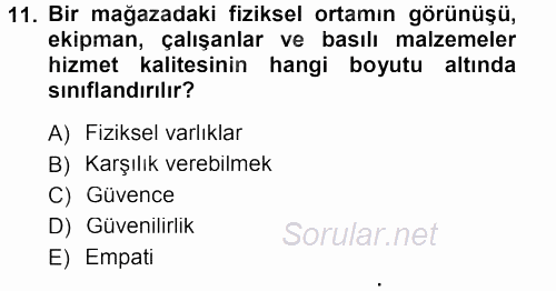Perakendecilikte Müşteri İlişkileri Yönetimi 2013 - 2014 Ara Sınavı 11.Soru