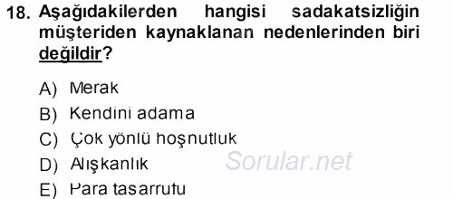 Perakendecilikte Müşteri İlişkileri Yönetimi 2013 - 2014 Ara Sınavı 18.Soru