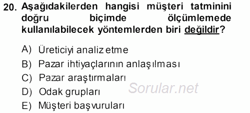 Perakendecilikte Müşteri İlişkileri Yönetimi 2013 - 2014 Ara Sınavı 20.Soru