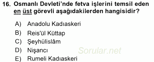 Osmanlı Yenileşme Hareketleri (1703-1876) 2017 - 2018 Ara Sınavı 16.Soru