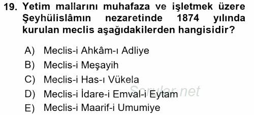 Osmanlı Yenileşme Hareketleri (1703-1876) 2017 - 2018 Ara Sınavı 19.Soru