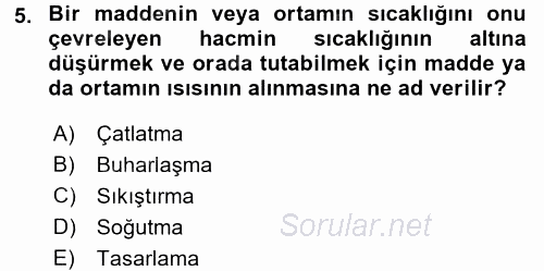 Ev Teknolojisi 2017 - 2018 Ara Sınavı 5.Soru