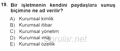 Yatırımcı İlişkileri Yönetimi 2014 - 2015 Ara Sınavı 19.Soru