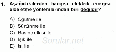 Elektrik Enerjisi Üretimi 2013 - 2014 Ara Sınavı 1.Soru