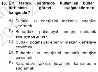 Elektrik Enerjisi Üretimi 2013 - 2014 Ara Sınavı 10.Soru