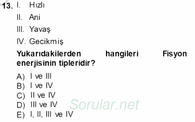 Elektrik Enerjisi Üretimi 2013 - 2014 Ara Sınavı 13.Soru