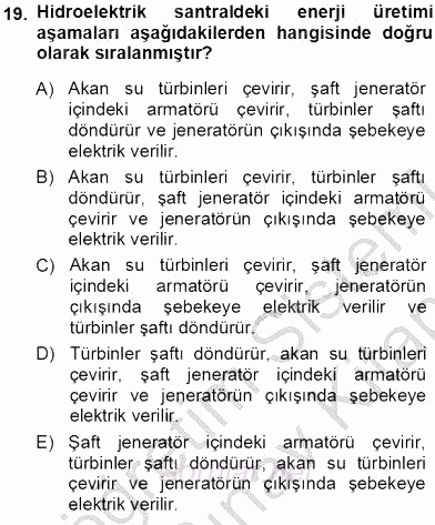 Elektrik Enerjisi Üretimi 2013 - 2014 Ara Sınavı 19.Soru