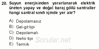 Elektrik Enerjisi Üretimi 2013 - 2014 Ara Sınavı 20.Soru