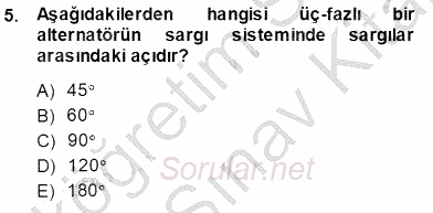 Elektrik Enerjisi Üretimi 2013 - 2014 Ara Sınavı 5.Soru