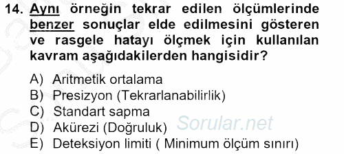 Veteriner Laboratuvar Teknikleri ve Prensipleri 2012 - 2013 Dönem Sonu Sınavı 14.Soru