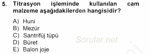 Veteriner Laboratuvar Teknikleri ve Prensipleri 2012 - 2013 Dönem Sonu Sınavı 5.Soru