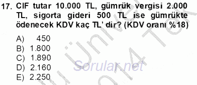 Dış Ticaret İşlemlerinin Muhasebeleştirilmesi 2013 - 2014 Tek Ders Sınavı 17.Soru