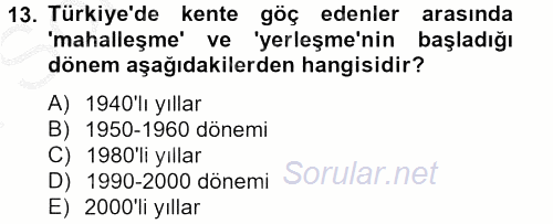 Kent Sosyolojisi 2012 - 2013 Dönem Sonu Sınavı 13.Soru