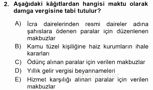 Damga Vergisi Ve Harçlar Bilgisi 2016 - 2017 Dönem Sonu Sınavı 2.Soru