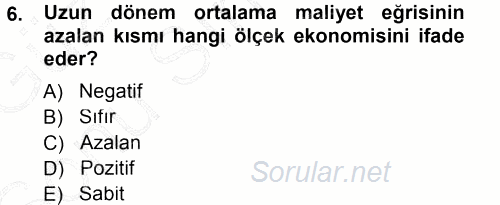 Mikro İktisat 2012 - 2013 Dönem Sonu Sınavı 6.Soru