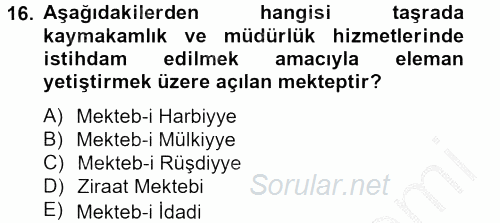 Osmanlı Yenileşme Hareketleri (1703-1876) 2012 - 2013 Ara Sınavı 16.Soru