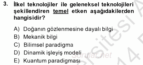 Yeni Teknolojiler ve Çalışma Hayatı 2013 - 2014 Ara Sınavı 3.Soru