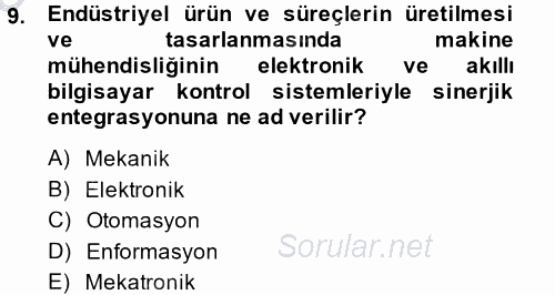 Yeni Teknolojiler ve Çalışma Hayatı 2013 - 2014 Ara Sınavı 9.Soru