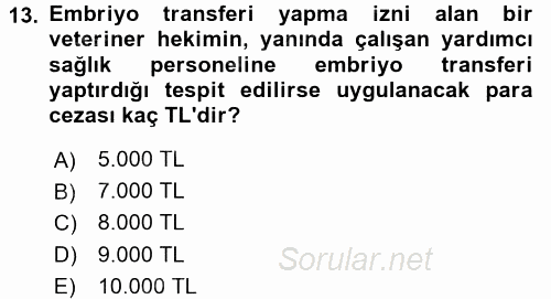 Veteriner Hizmetleri Mevzuatı ve Etik 2017 - 2018 3 Ders Sınavı 13.Soru