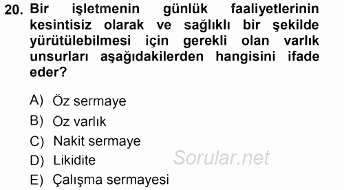 Genel İşletme 2012 - 2013 Dönem Sonu Sınavı 20.Soru