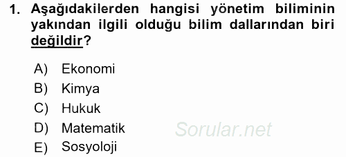 Yönetim Bilimi 1 2015 - 2016 Dönem Sonu Sınavı 1.Soru