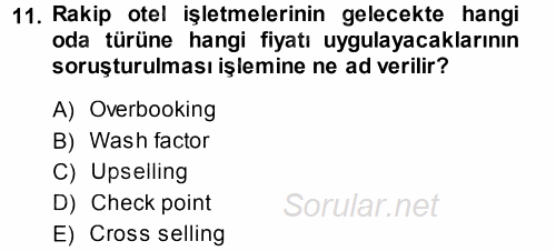 Odalar Bölümü Yönetimi 2013 - 2014 Dönem Sonu Sınavı 11.Soru