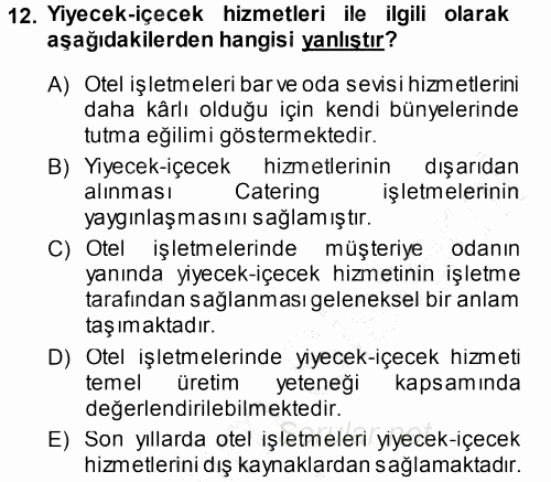 Odalar Bölümü Yönetimi 2013 - 2014 Dönem Sonu Sınavı 12.Soru