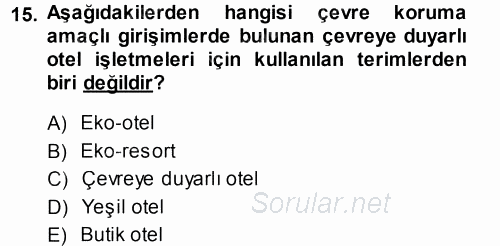 Odalar Bölümü Yönetimi 2013 - 2014 Dönem Sonu Sınavı 15.Soru