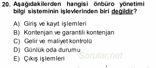 Odalar Bölümü Yönetimi 2013 - 2014 Dönem Sonu Sınavı 20.Soru