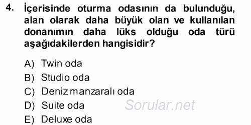 Odalar Bölümü Yönetimi 2013 - 2014 Dönem Sonu Sınavı 4.Soru