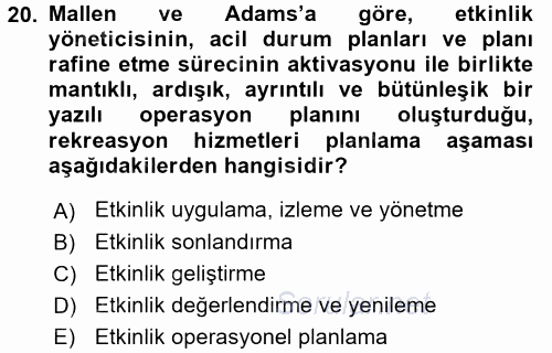 Rekreasyon Yönetimi 2015 - 2016 Dönem Sonu Sınavı 20.Soru