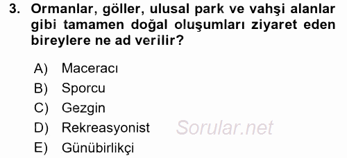 Rekreasyon Yönetimi 2015 - 2016 Dönem Sonu Sınavı 3.Soru