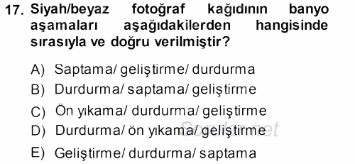 Temel Fotoğrafçılık 2013 - 2014 Tek Ders Sınavı 17.Soru