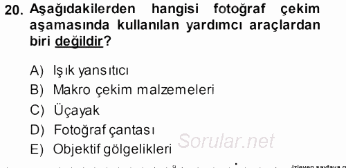 Temel Fotoğrafçılık 2013 - 2014 Tek Ders Sınavı 20.Soru
