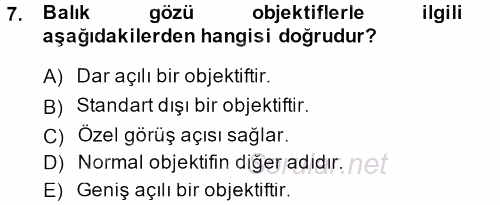 Temel Fotoğrafçılık 2013 - 2014 Tek Ders Sınavı 7.Soru