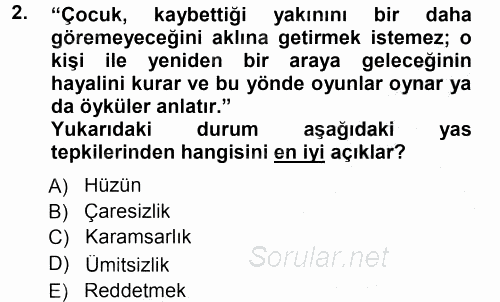 Anne Baba Eğitimi 2012 - 2013 Dönem Sonu Sınavı 2.Soru