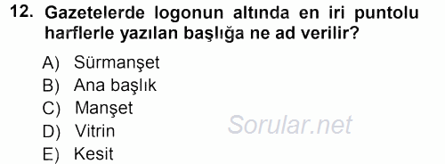 Haber Yazma Teknikleri 2012 - 2013 Ara Sınavı 12.Soru