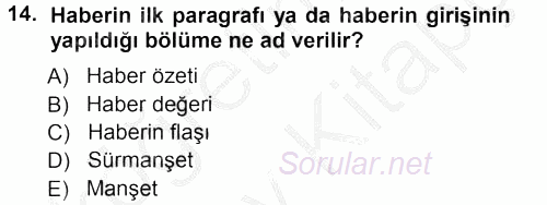 Haber Yazma Teknikleri 2012 - 2013 Ara Sınavı 14.Soru