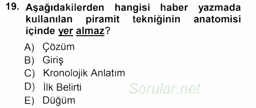 Haber Yazma Teknikleri 2012 - 2013 Ara Sınavı 19.Soru