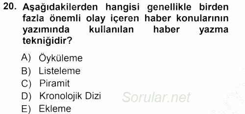 Haber Yazma Teknikleri 2012 - 2013 Ara Sınavı 20.Soru