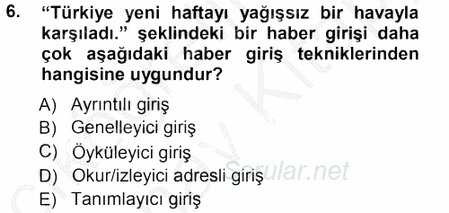 Haber Yazma Teknikleri 2012 - 2013 Ara Sınavı 6.Soru