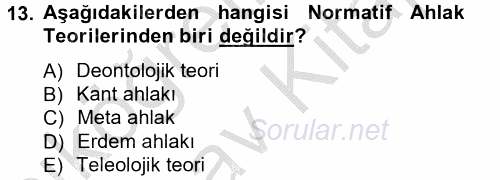 İşletmelerde Sosyal Sorumluluk Ve Etik 2012 - 2013 Ara Sınavı 13.Soru